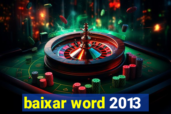 baixar word 2013